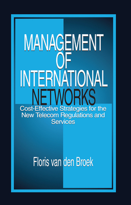 Management of Internal Networks: Cost-Effective Strategies for the New Telecom Regulations and Services Cover Image