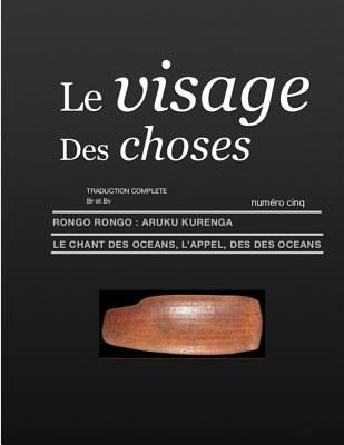 Le Visage Des Choses: Rongo Rongo aRuKu KurenGa Traduction Complète Br et Bv Cover Image