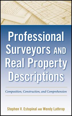 Professional Surveyors and Real Property Descriptions: Composition, Construction, and Comprehension Cover Image