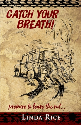 Catch Your Breath!: prepare to leave the rut . . . Cover Image
