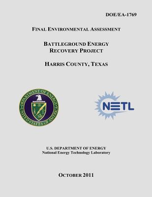 Final Environmental Assessment - Battleground Energy Recovery Project, Harris County, Texas (DOE/EA-1769) Cover Image