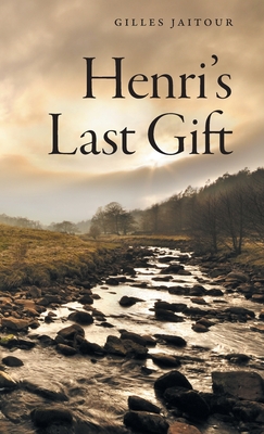 Henri's Last Gift By Gilles Jaitour Cover Image