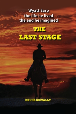 The Last Stage By Bruce Scivally Cover Image