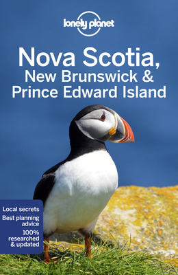 Lonely Planet Nova Scotia, New Brunswick & Prince Edward Island 6 (Travel Guide) By Oliver Berry, Adam Karlin, Korina Miller Cover Image