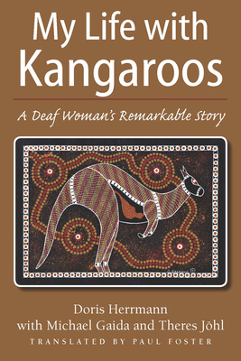 My Life with Kangaroos: A Deaf Woman’s Remarkable Story Cover Image