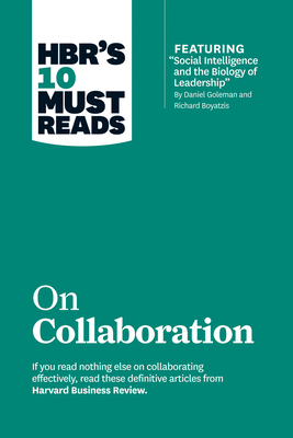 Hbr’s 10 Must Reads on Collaboration (with Featured Article Social