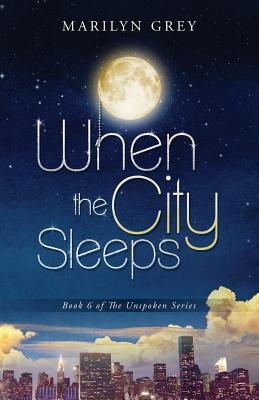When the City Sleeps (Unspoken #6)