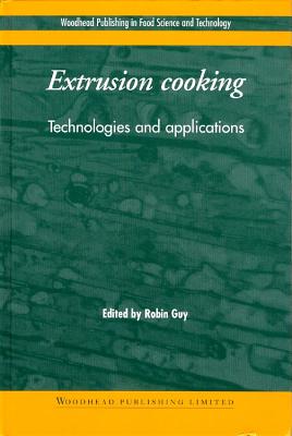 Extrusion Cooking: Technologies and Applications Cover Image