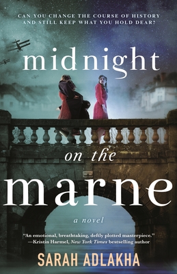 Midnight on the Marne: A Novel By Sarah Adlakha Cover Image