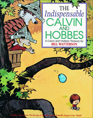 The Indispensable Calvin and Hobbes: A Calvin and Hobbs Treasury Cover Image
