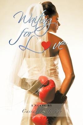 Waiting for L Ve: A Novel by By Cassandra Jervey Cover Image