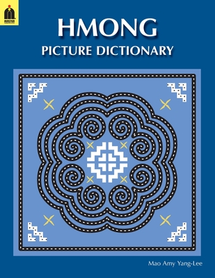 Hmong Picture Dictionary By Mao Amy Yang-Lee Cover Image