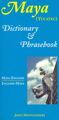 Maya-English/English-Maya Dictionary and Phrasebook Cover Image