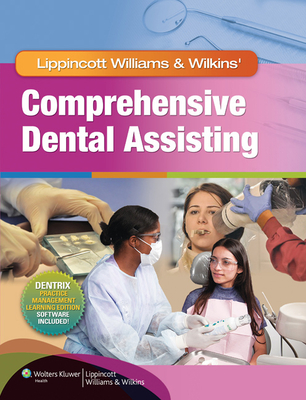 LWW Comprehensive Dental Assisting Text, Study Guide & PrepU Package