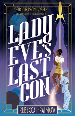 Lady Eve's Last Con By Rebecca Fraimow Cover Image
