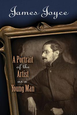 A Portrait of the Artist as a Young Man (Paperback) | Third Place Books