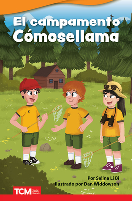 El campamento Cómosellama (Literary Text)