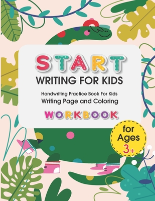 Start Writing for Kids: Handwriting Practice Book For Kids Writing Page and  Coloring Book: Numbers 1-10: For Preschool, Kindergarten, and Kids  (Paperback)