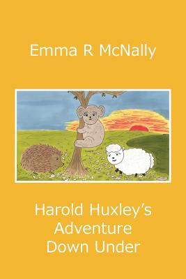 Harold Huxley's Adventure Down Under (Adventures of Harold Huxley #3) Cover Image