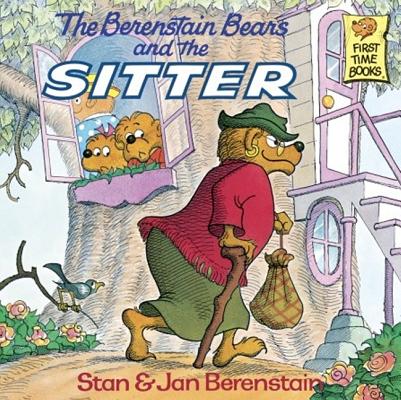The Berenstain Bears and the Sitter (Berenstain Bears First Time Chapter Books)
