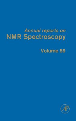 Annual Reports on NMR Spectroscopy: Volume 59 By Graham A. Webb (Editor) Cover Image