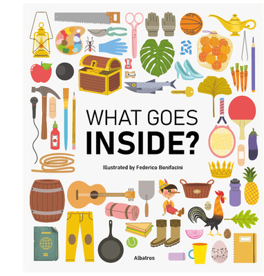 What Goes Inside? By Magda Gargulakova, Federico Bonifacini (Illustrator) Cover Image