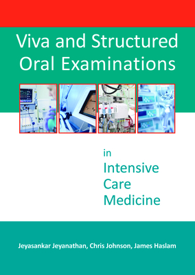 Viva and Structured Oral Examinations in Intensive Care Medicine Cover Image