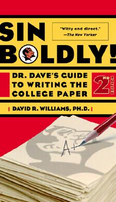 Sin Boldly!: Dr. Dave's Guide To Acing The College Paper Cover Image