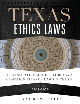 Texas Ethics Laws Annotated Cover Image