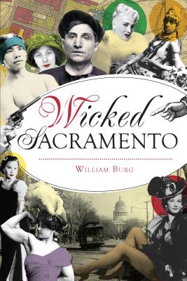 Wicked Sacramento By William Burg Cover Image