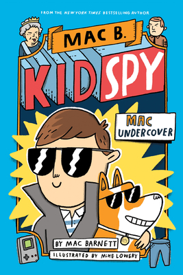 Mac Undercover (Mac B., Kid Spy #1)