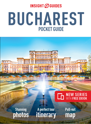Insight Guides Pocket Bucharest (Travel Guide with Free Ebook) (Insight Pocket Guides) By Insight Guides Cover Image