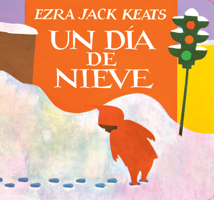 Un Día De Nieve By Ezra Jack Keats Cover Image