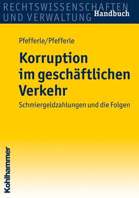 Korruption Im Geschaftlichen Verkehr: Schmiergeldzahlungen Und Die Folgen Cover Image