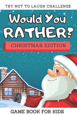 would you rather christmas edition
