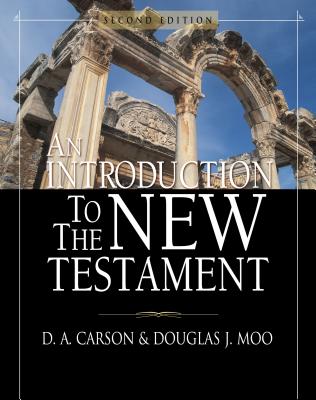 An Introduction to the New Testament By D. A. Carson, Douglas J. Moo Cover Image