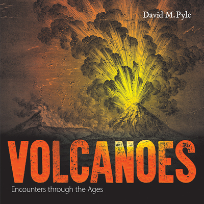 Volcanoes: Encounters through the Ages Cover Image