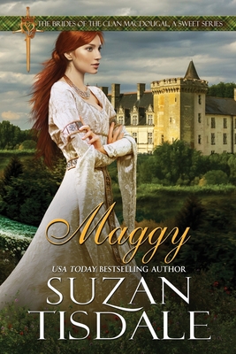 Maggy: Book Two of The Brides of Clan MacDougall, A Sweet Series By Suzan Tisdale Cover Image
