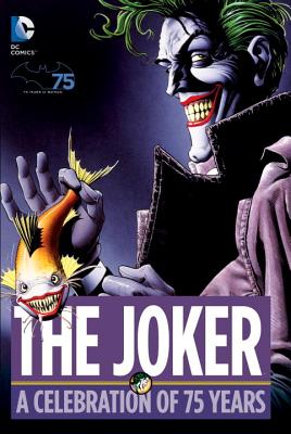 The Joker: A Celebration of 75 Years Cover Image
