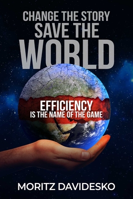Change the Story, Save the World: Efficiency Is the Name of the Game Cover Image