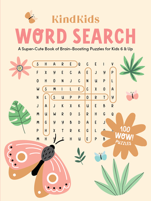 Kindkids Word Search: A Super-Cute Book of Brain-Boosting Puzzles for Kids 6 & Up Cover Image