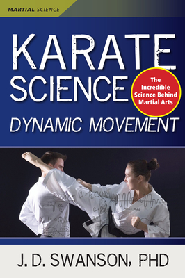 Karate Science: Dynamic Movement (Martial Science) Cover Image