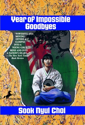 Year of Impossible Goodbyes By Sook Nyul Choi Cover Image
