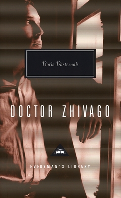 Doctor Zhivago: Introdcution by John Bayley (Everyman's Library Contemporary Classics Series) Cover Image
