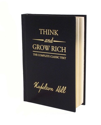 Think and Grow Rich Deluxe Edition: The Complete Classic Text (Think and Grow Rich Series) Cover Image