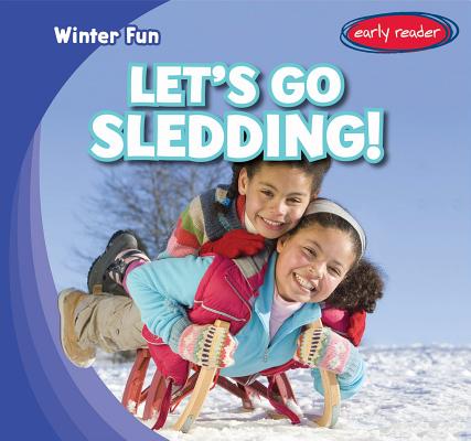 Let's Go Sledding! (Winter Fun) Cover Image