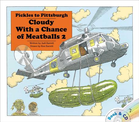 Pickles to Pittsburgh: Cloudy With a Chance of Meatballs 2/ Book and CD By Judi Barrett, Ron Barrett (Illustrator), Joseph Sirola (Read by), Jessica DiCicco (Read by) Cover Image