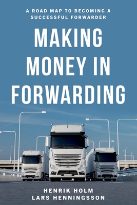 Making Money in Forwarding Cover Image