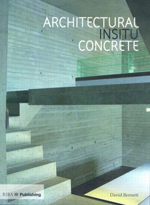 Architectural Insitu Concrete By David Bennett Cover Image