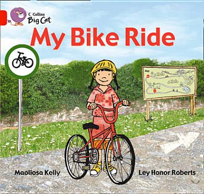 My Bike Ride Workbook (Collins Big Cat) By Maoliosa Kelly, Ley Honor Roberts (Illustrator) Cover Image